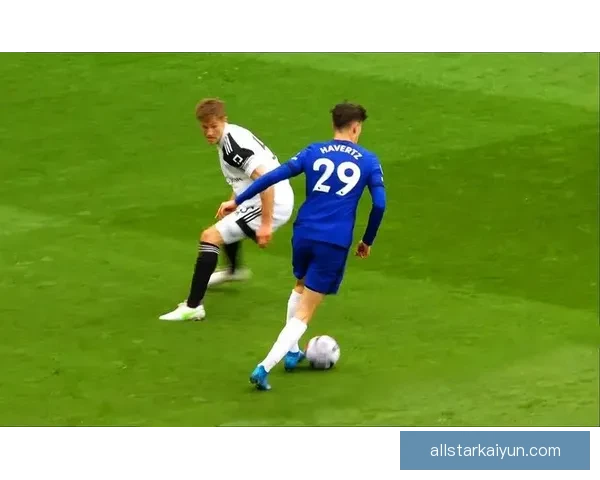 哈弗茨技术全面性逐渐凸显，备受关注的表现或将助力球队前行